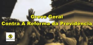 Greve Geral Contra a Reforma da Previdência